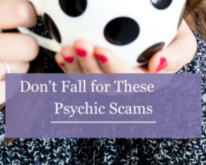 How to avoid psychic scams - Psychic frauds